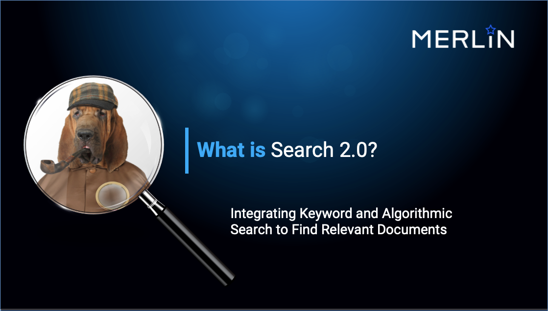 What is Search 2.0 - Merlin Search Technologies